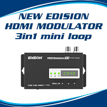 Der Neue EDISION HDMI MODULATOR 3in1 mini loop mit HDMI & RF Durchschleif-Funktion und DVB-T, ISDB-T oder Kabel DVB-C MPEG4 Ausgangssignale